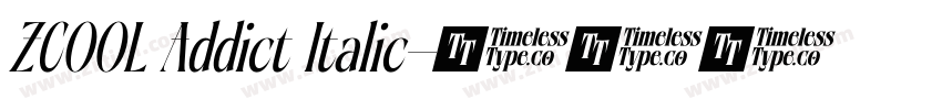 ZCOOL Addict Italic字体转换
